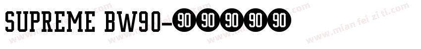 SUPREME BW90字体转换